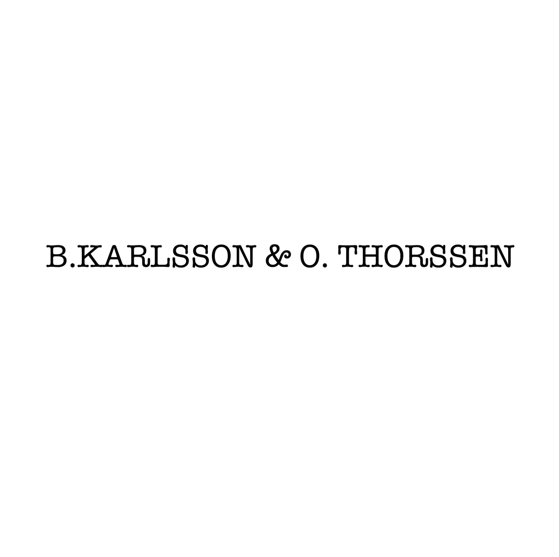 Birgitta Karlsson and Ove Thorssen(ブルギッタ　カールソン　ウーヴェトゥーセン)